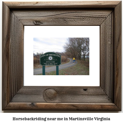 horseback riding near me in Martinsville, Virginia